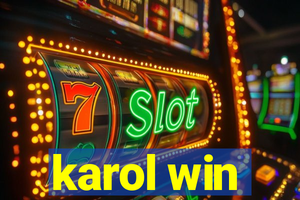 karol win